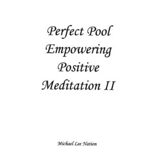 Perfect Pool Empowering Positive Meditation 2