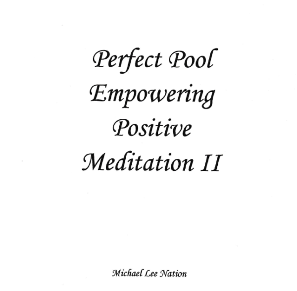 Perfect Pool Empowering Positive Meditation 2