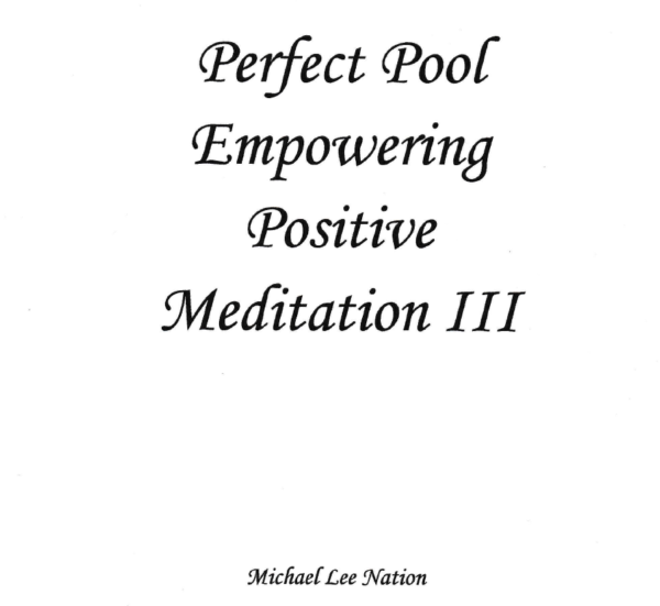 Perfect Pool Empowering Positive Meditation 3